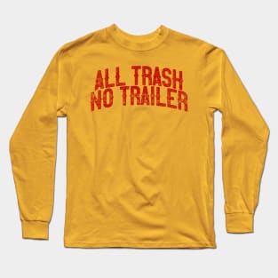 All Trash Long Sleeve T-Shirt